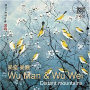 Wu Man - Distant Mountains (Live) (2021)