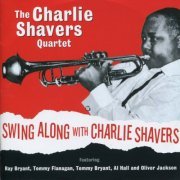 Charlie Shavers Quartet - Swing along with Charlie Shavers (2010)