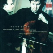 Jan Vogler, Louis Lortie - Mendelssohn: Cello Sonatas, Variations concertantes, Song Without Words (2003)