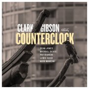 Clark Gibson - Counterclock (2023)