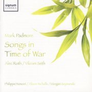 Mark Padmore, Philippe Honoré, Alison Nicholls, Morgan Szymanski - Alec Roth: Songs in Time of War (2008) Hi-Res