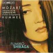 Fumiko Shiraga, Henrik Wiese, Peter Clemente, Tibor Benyi - Mozart: Piano Concerto No. 18 - Symphony No. 40 (arr. J. Hummel for chamber ensemble) (2006) [Hi-Res]