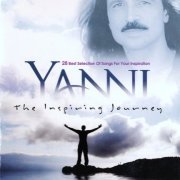 Yanni - The Inspiring Journey : 28 Best Selection Of Songs For Your Inspiration (2010)