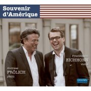 Friedemann Eichhorn & Andreas Frolich - Souvenir d'Amerique (2012)