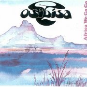 Osibisa - Africa We Go Go (1992)