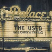 The Used - Live & Acoustic At The Palace (2016)