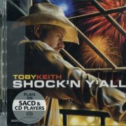 Toby Keith - Shock'n Y'all (2003) [SACD]