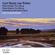 Jean-François Heisser - Carl Maria von Weber: Piano Sonatas Nos. 2 & 3, Invitation to the Dance (2008) [Hi-Res]