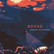 ROUGE - Derrière les paupières (2021) [Hi-Res]