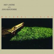 Andy Laverne - Natural Living (1989/2006) FLAC