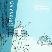Quadro Nuevo - Canzone Della Strada (2004)