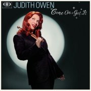 Judith Owen - Come On & Get It (2022) [Hi-Res]