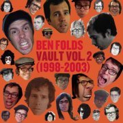 Ben Folds - Vault, Volume 2 (1998-2003) (2011)