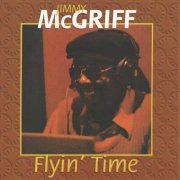 Jimmy McGriff - Flyin' Time (1972/2016) [.flac 24bit／44.1kHz]