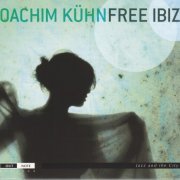 Joachim Kuhn - Free Ibiza (2011) Lossless