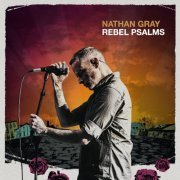 Nathan Gray - Rebel Psalms (2022) Hi Res