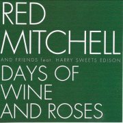Red Mitchell - Days Of Wine And Roses (2023)