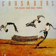 The Crusaders - The Good And Bad Times (1986) LP