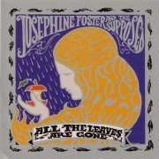 Josephine Foster And The Supposed - All The Leaves Are Gone (2004)