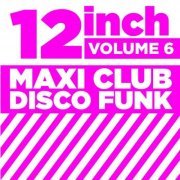 VA - 12" Maxi Club Disco Funk, Vol. 6 (2015)