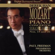 Derek Han, Philharmonia Orchestra, Paul Freeman - Mozart: Piano Concertos, Vol. Eight - Nos. 18 & 26 (1996)
