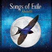 Abderrahmane Abdelli - Songs of Exile (2021)