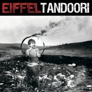 Eiffel - Tandoori (2006)