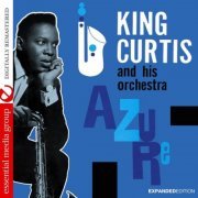 King Curtis - Azure (1960) [2019 Expanded Edition]