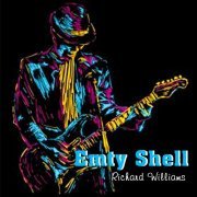 Richard Williams - Emty Shell (2023) Hi Res