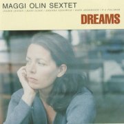 Maggi Olin Sextet - Dreams (2000)