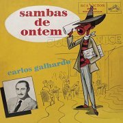 Carlos Galhardo - Sambas de Ontem (2019)