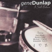 Gene Dunlap - I Still Believe (2003)