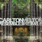 Carlton Melton - Resemble Ensemble (2023) Hi Res