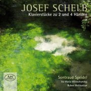 Ira Maria Witoschynskyj, Ruben Meliksetian - Josef Schelb - Klavierstücke zu 2 und 4 Händen (2013)