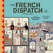 Alexandre Desplat - The French Dispatch (2021) [Hi-Res]