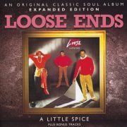 Loose Ends - A Little Spice (Expanded Edition) (2011)