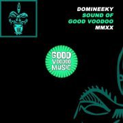 Domineeky - Sound Of Good Voodoo MMXX (2024)