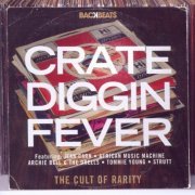 Various - Crate Diggin Fever - The Cult Of Rarity (2010)