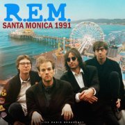 R.E.M. - Santa Monica 1991 (live) (2023)