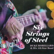 Duke Robillard & His All-Star Band - Six Strings Of Steel (2023) CD-Rip