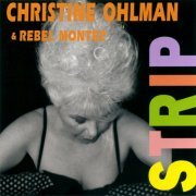 Christine Ohlman, Rebel Montez - Strip (2007)