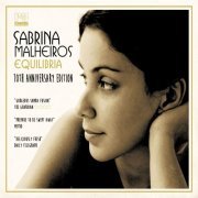 Sabrina Malheiros - Equilibria (10th Anniversary Edition) (2015)