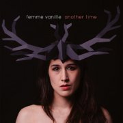 Femme Vanille - Another Time (2016)