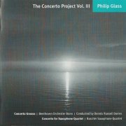 Beethoven Orchester Bonn, Dennis Russell Davies, Raschèr Saxophone Quartet - Glass: The Concerto Project Vol. 3 (2008)