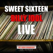 Billy Idol - Sweet Sixteen (Live) (2020)