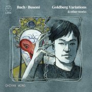 Chiyan Wong - Bach & Busoni: Goldberg Variations (2021) [Hi-Res]