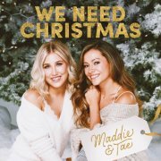 Maddie & Tae - We Need Christmas (2020) [Hi-Res]