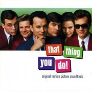 VA - That Thing You Do! (Original Motion Picture Soundtrack) (1996)