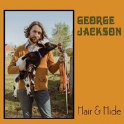 George Jackson - Hair & Hide (2021)