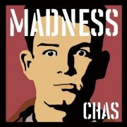 Madness - Madness, by Chas (2024)